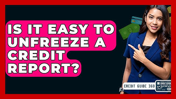 Is It Easy To Unfreeze A Credit Report? - CreditGuide360.com
