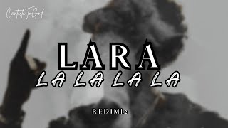 Video thumbnail of "Lara La La La La | Redimi2 | Lyrics"