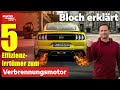 Verbrenner immer schlechter als Elektro? Die 5 größten Effizienz-Irrtümer - Bloch erklärt #199