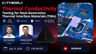 Thermal Conductivity Testing for Next-Generation Thermal Interface Materials (TIMs)