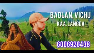 Badlan vichu kaa langde new pahadi viral song 2026 