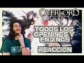 🔥REACCION a TODOS los openings Y endings de Overlord🔥