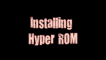 Installing Hyper ROM V4 For Galaxy S3 I9300