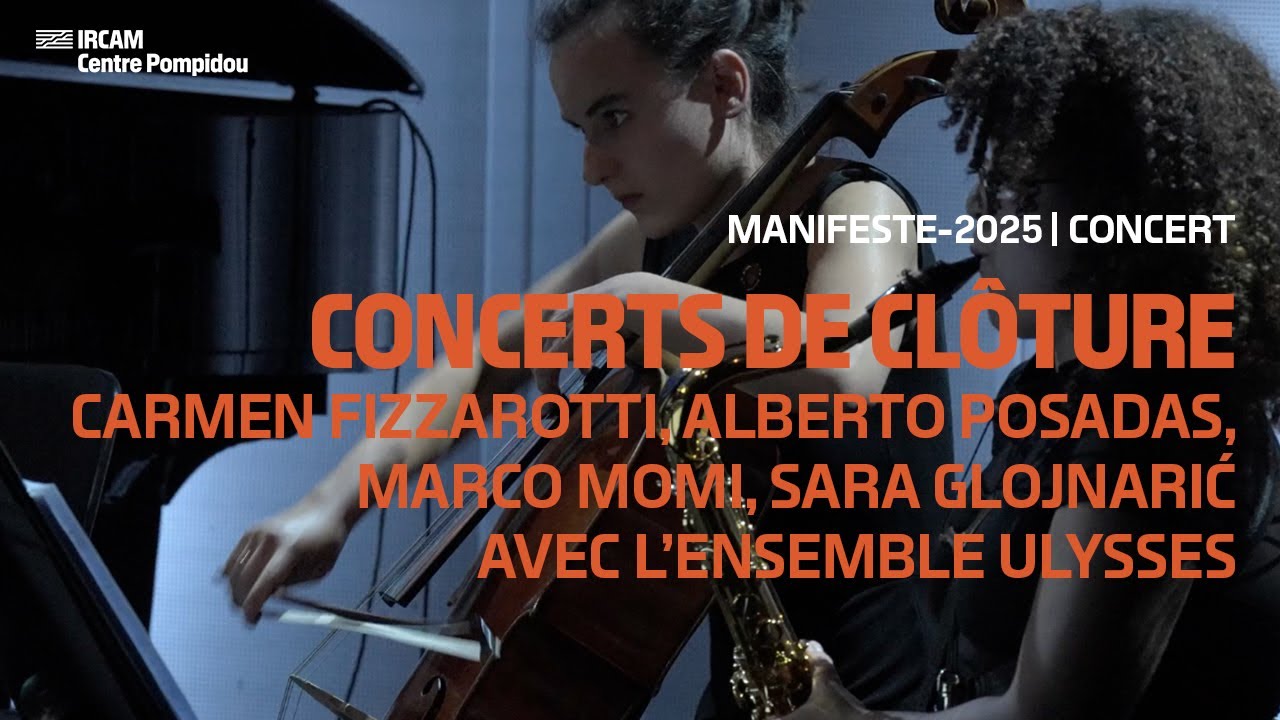 Carmen Fizzarotti, Sara Glojnarić, Ensemble ULYSSES / Concert Ircam