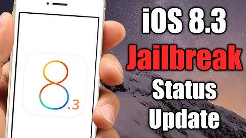 iOS 8.3 Jailbreak Status Update