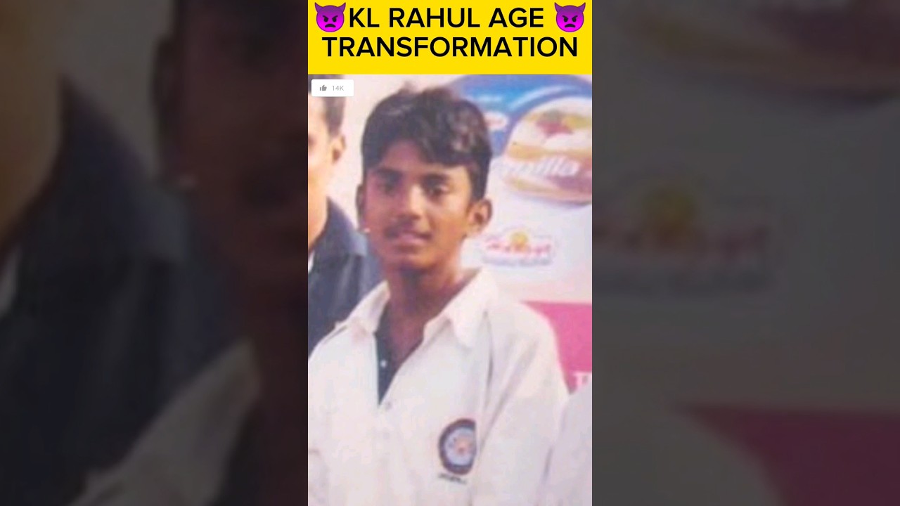 KL RAHUL 👿AGE 👿 TRANSFORMATION|