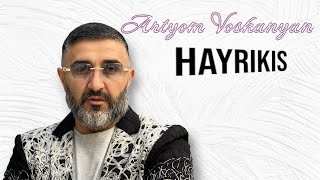 Artyom Voskanyan-HAYRIK/2022