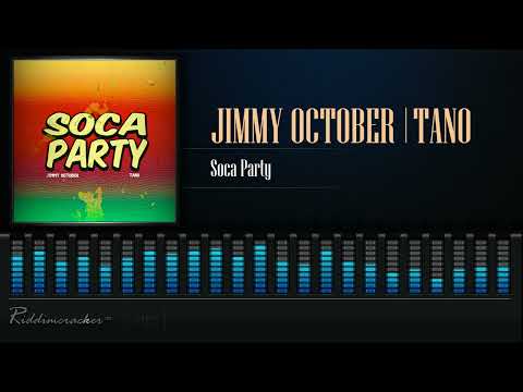 Jimmy October & Tano - Soca Party | Soca 2024