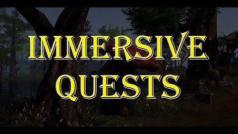 IMMERSIVE QUESTS - AddOn - ( ESO )