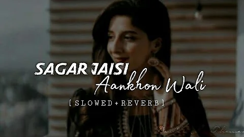 Sagar Jaisi Aankhon Wali - Reprise (Slowed and Reverb) | Jalraj | Devil's Lo-fi