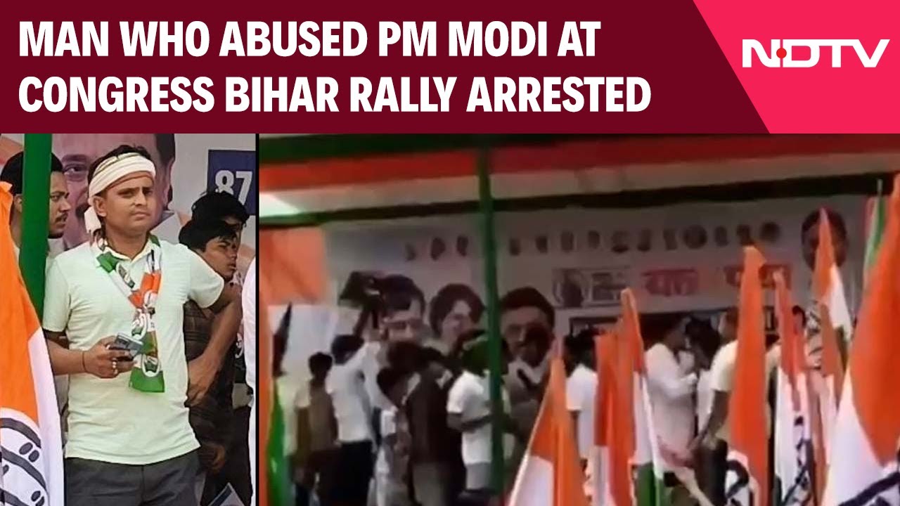 Rahul Gandhi Bihar Rally | Man Who Abused PM Modi At Congress Bihar Rally Arrested