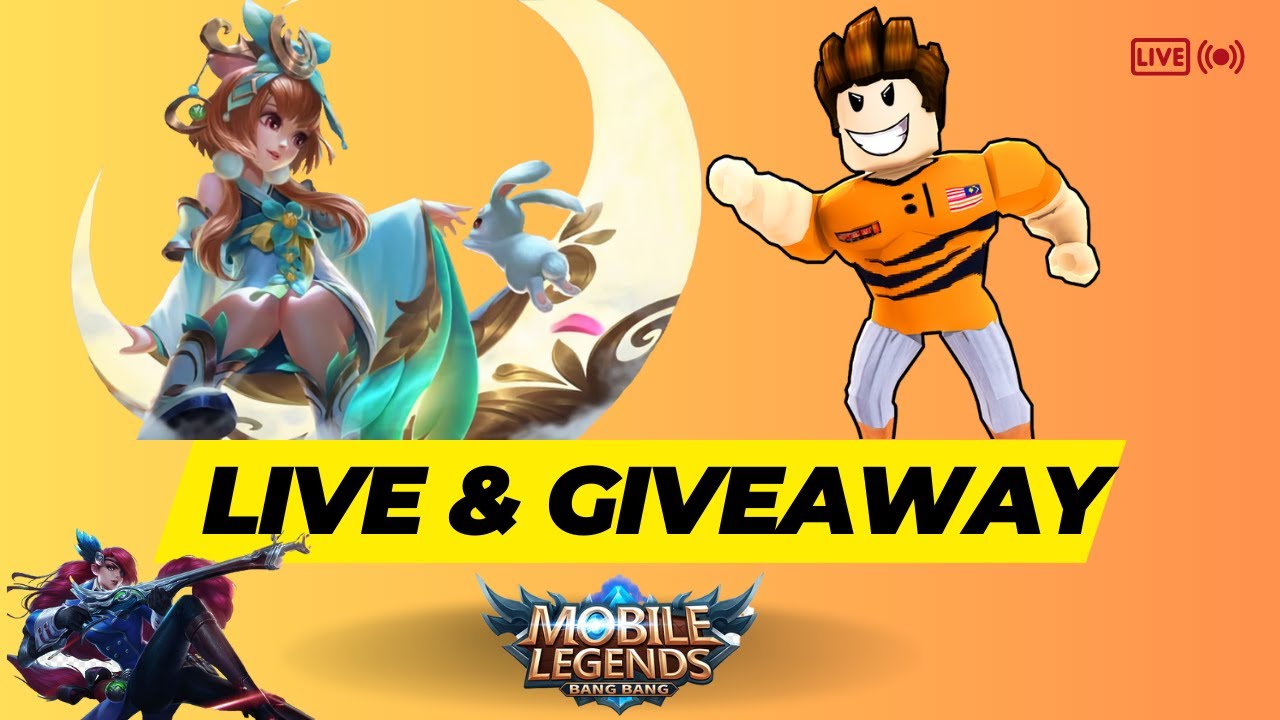 Main Mobile Legends & Giveaway Mobile Legends (Live Mobile Legends)