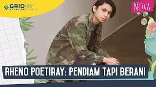 Fakta Menarik Rheno Poetiray, Aslinya Pendiam tapi Berani