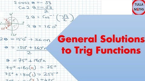 General Solutions of Trigonometric Equations