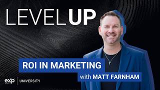 Return on Relationship with Matt Farnham | Level UP