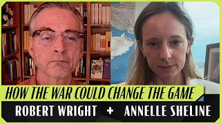 The New Middle East | Robert Wright & Annelle Sheline