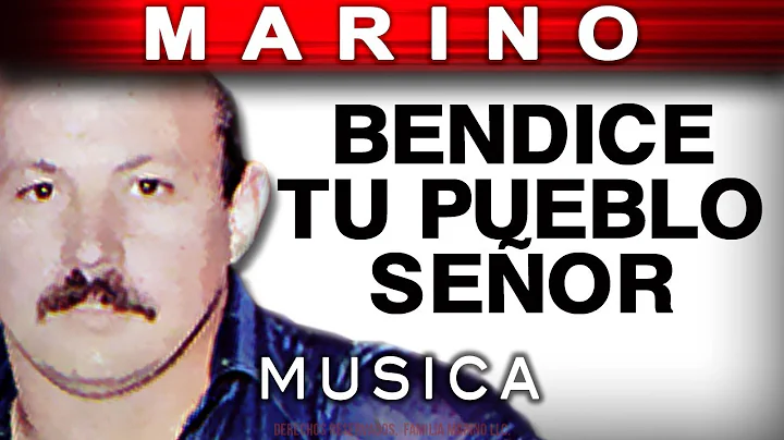 Marino - Bendice Tu Pueblo Seor (musica)