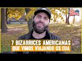 7 BIZARRICES AMERICANAS QUE VIMOS VIAJANDO TODOS OS ESTADOS UNIDOS