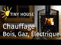 TINY HOUSE - Je compare 3 types de chauffage (Bois, Gaz, Électrique)