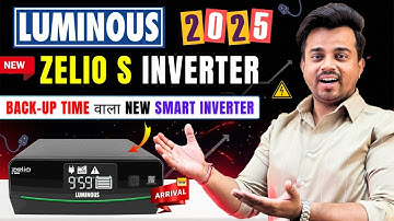 2025 Luminous Zelio S 1150 Smart Inverter - BACK-UP TIME दिखाने वाला INVERTER | New Luminous Zelio S