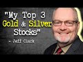 Jeff Clark's Top 3 Silver Stocks