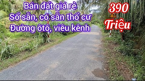 Tập 541: bán đất nền giá quá rẻ, có sẵn thổ cư, rào lưới toàn bộ, viêu kênh, đường ôtô