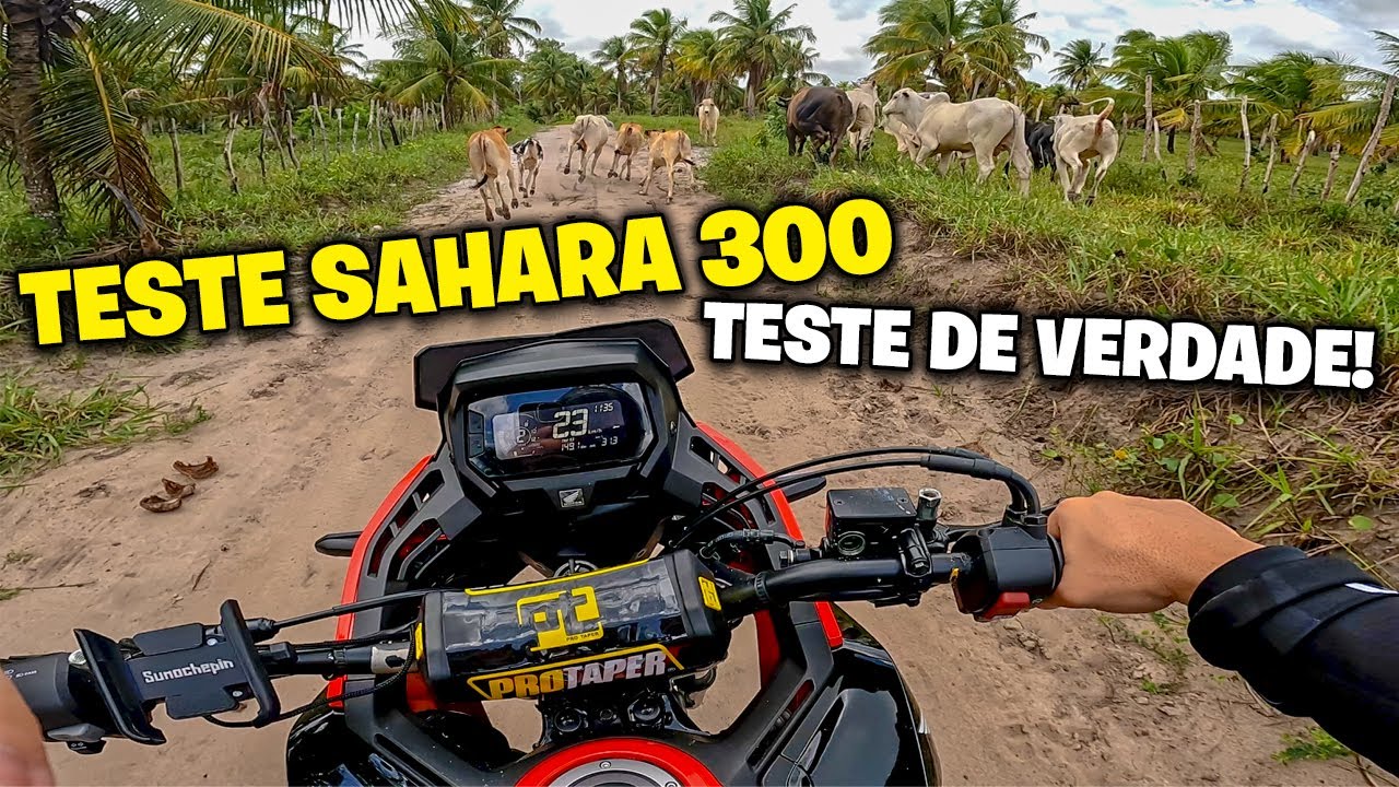 TESTE DE VERDADE NA SAHARA 300 OFF-ROAD - PARTE 3