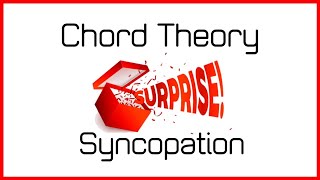 Chord Theory, Syncopation