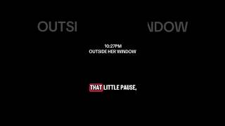 Timestamp 10:27PM Outside her window. #booktok #timestamps