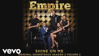 Empire Cast - Shine On Me (Official Audio) ft. Jussie Smollett, Bre-Z chords