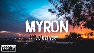 Lil Uzi Vert - Myron (Lyrics)