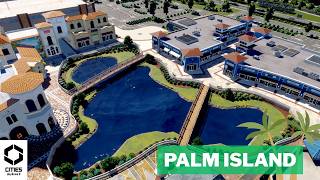 I Built a Shopping Mall for the RICH in Cities: Skylines 2! | Palm Island | Part 17
