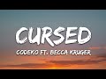 Codeko - Cursed (Lyrics) feat. Becca Krueger