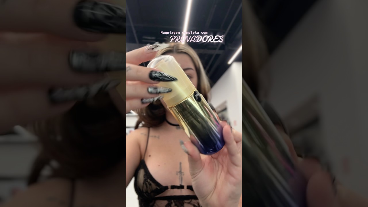 Maquiagem com PROVADORES