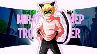 ᵐᵉᵖ ᵖᵃʳᵗ Miracolous||LadyNoir||Troublemaker screenshot 3