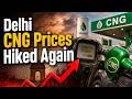 Another Blow For Commuters! CNG Price Hike Shock As Delhi Gets Fresh ₹2 Increase