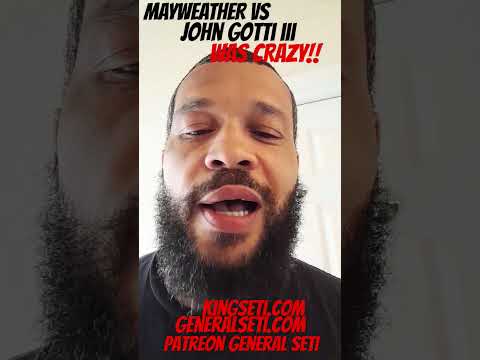MAYWEATHER VS. JOHN GOTTI III WAS CRAZY!!!! #GeneralSeti #SaraSutenSeti #shorts