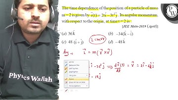 The time dependence of the position of a particle of mass \( \mathr...