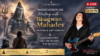 Meet Bhagwan Mahadev Through Meditation 🙏 | Soft Kirtans, Prayers & Divine Blessings | LIVE 10 PM screenshot 4