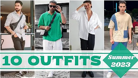 10 Latest Summer Outfit Ideas For Men 2023 | Men's Fashion