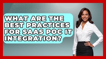 What Are The Best Practices For SaaS POC IT Integration? - Legal And HR SaaS Stack