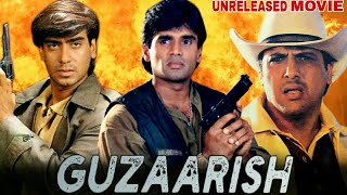 Guzaarish - Govinda , Ajay Devgan And Sunil Shetty Unreleased Bollywood Movie Full Details