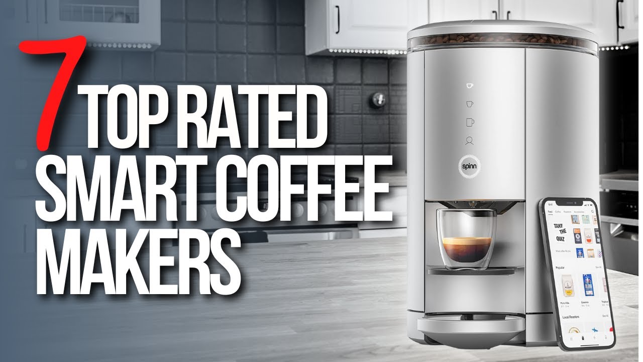 🖥️Top 7 Best Smart Coffee Makers 