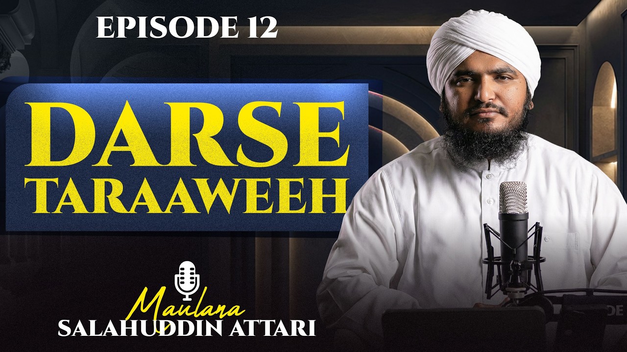 Дарсе Таравих - Серия 12 - Маулана Салахуддин Аттари - Канал FGN