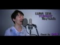 LUNA SEA   TONIGHT   cover  by   齋藤優  [歌ってみた]