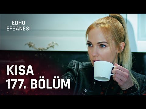 EDHO Efsanesi | Kısa 177. Bölüm