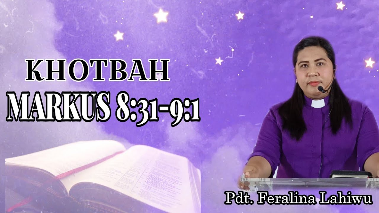 KHOTBAH MARKUS 8:31-9:1 MTPJ GMIM Minggu Sengsara II. Menyangkal diri dan Memikul salib.