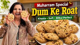 Muharram Special Dum Ke Roat Khasta, Soft, Aur Bilkul Perfect Recipe - Rkk