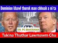 Biden-a vote siam pungtu khawl ropui man chuah a ni ta/ Thuthar Lawmawm Chu - Dr. PC Biaksiama