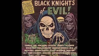 BLACK KNIGHTS OF EVIL (PROD. GIB BEATS)